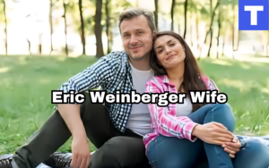 Eric Weinberger Wife